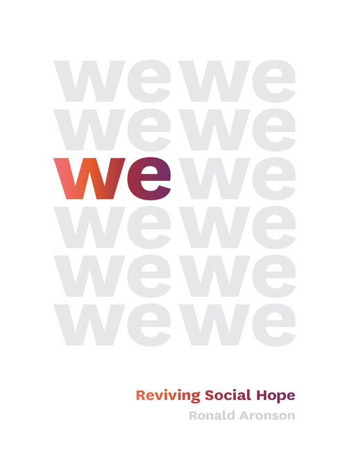 Title details for We: Reviving Social Hope by Ronald Aronson - Available